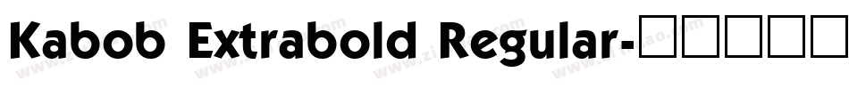 Kabob Extrabold Regular字体转换